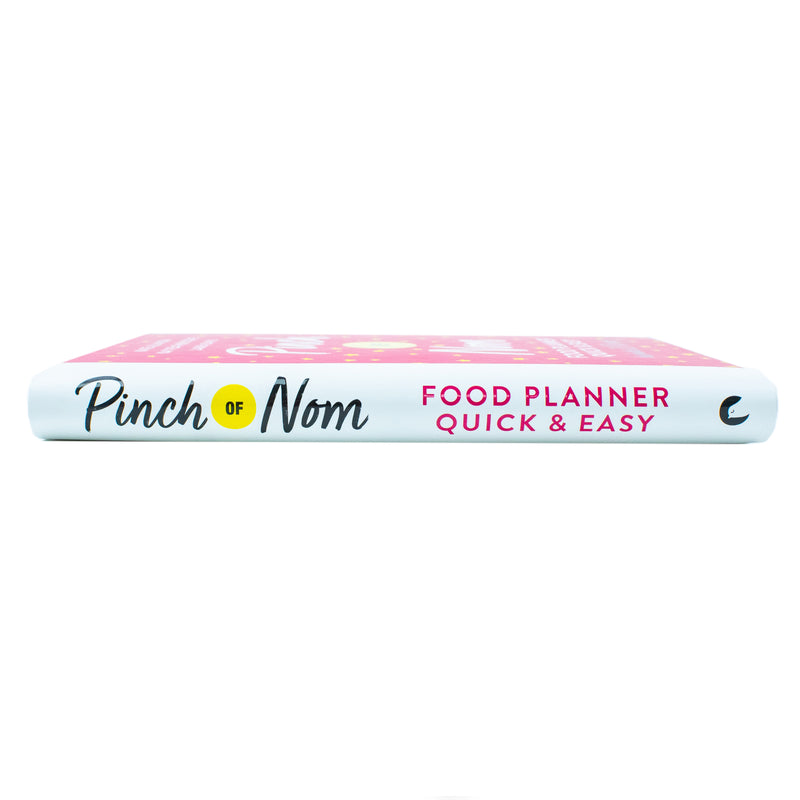 Pinch of Nom Food Planner: Quick & Easy – Healthy Recipe Book for Meal Prep, Family Meals, Cooking Tips, Dinner Ideas & Nutritious Quick Recipes