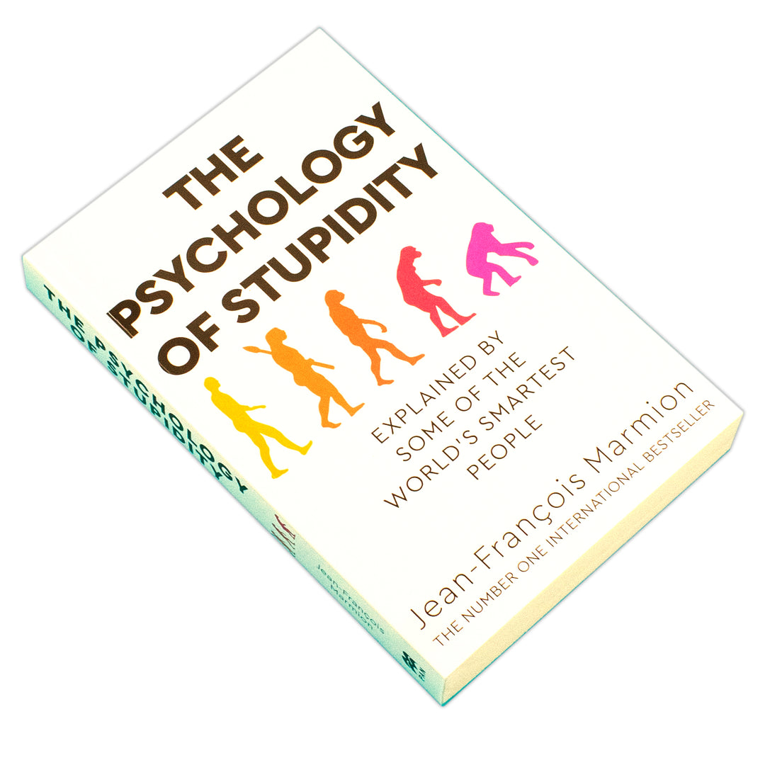 The Psychology of Stupidity: Explained by Some of the World's Smartest People by Jean-Francois Marmion (Paperback)