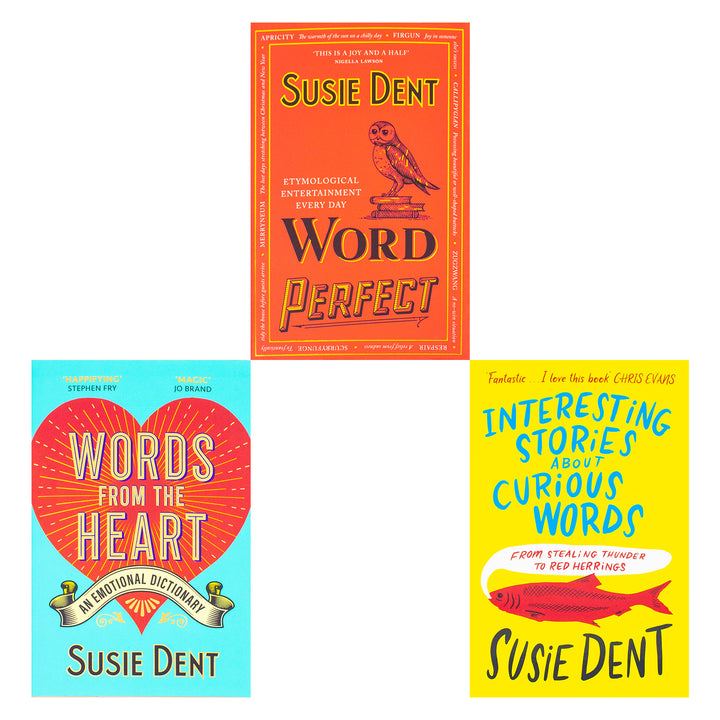 Susie Dent 3 Book Collection Set: Word Perfect, Words from the Heart & Curious Words Stories