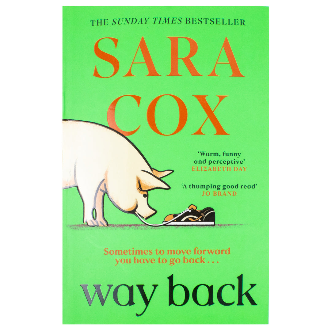 Way Back - A Hilarious, Heart-Warming Romantic Escape Book from the Bestselling Author Sara Cox | Paperback