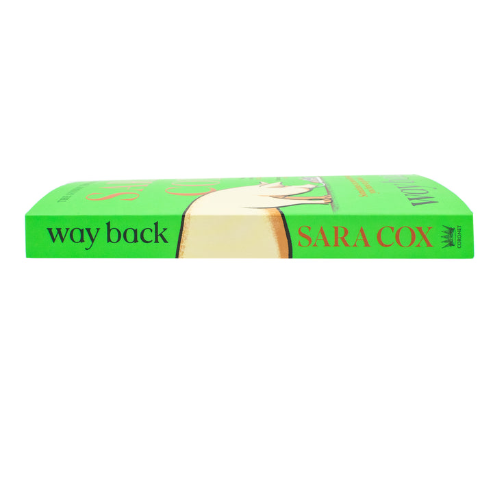 Way Back - A Hilarious, Heart-Warming Romantic Escape Book from the Bestselling Author Sara Cox | Paperback