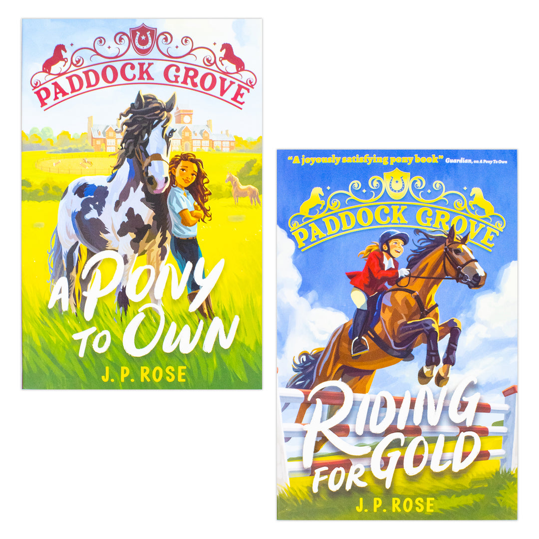 Paddock Grove 2 Books Series Collection Set by J. P. Rose (A Pony to Own, Riding for Gold) | Paperback