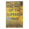 The Way of the Superior Man Book by David Deida – A Spiritual Guide to Mastering Women, Work & Sexual Desire | Self-Help, Masculinity,& Success