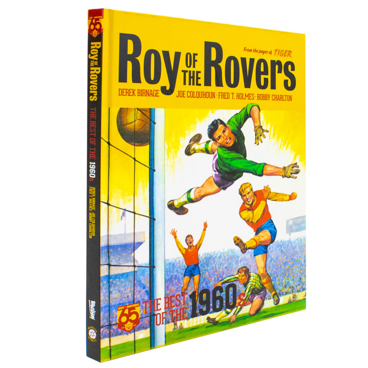 Roy of the Rovers: Best of the ’60s by Derek Birnage – Timeless Football Tales from a Classic Decade | Hardcover