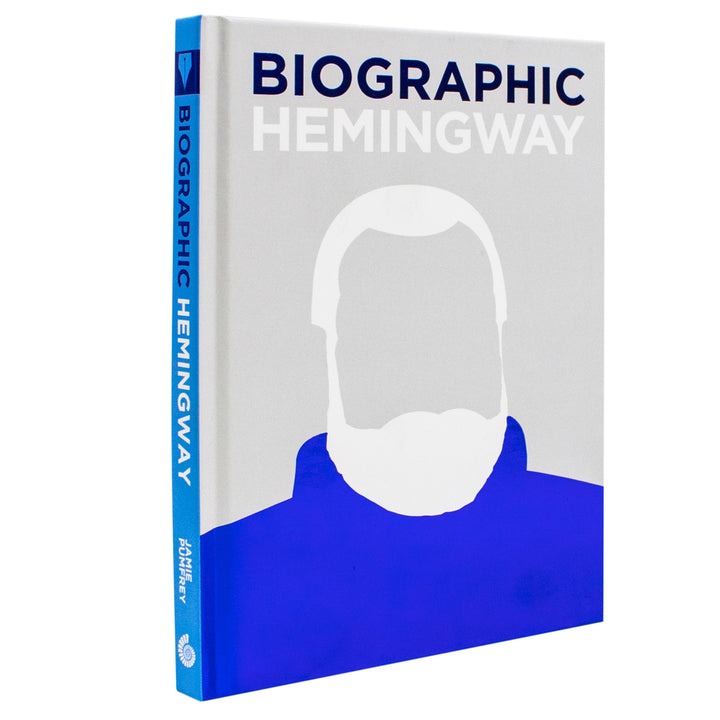 Ernest Hemingway: Great Lives in Graphic Form (Biographic) - Classics Hardcover Edition