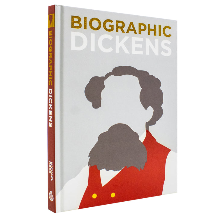 Charles Dickens: Great Lives in Graphic Form (Biographic) - Classics Hardcover Edition
