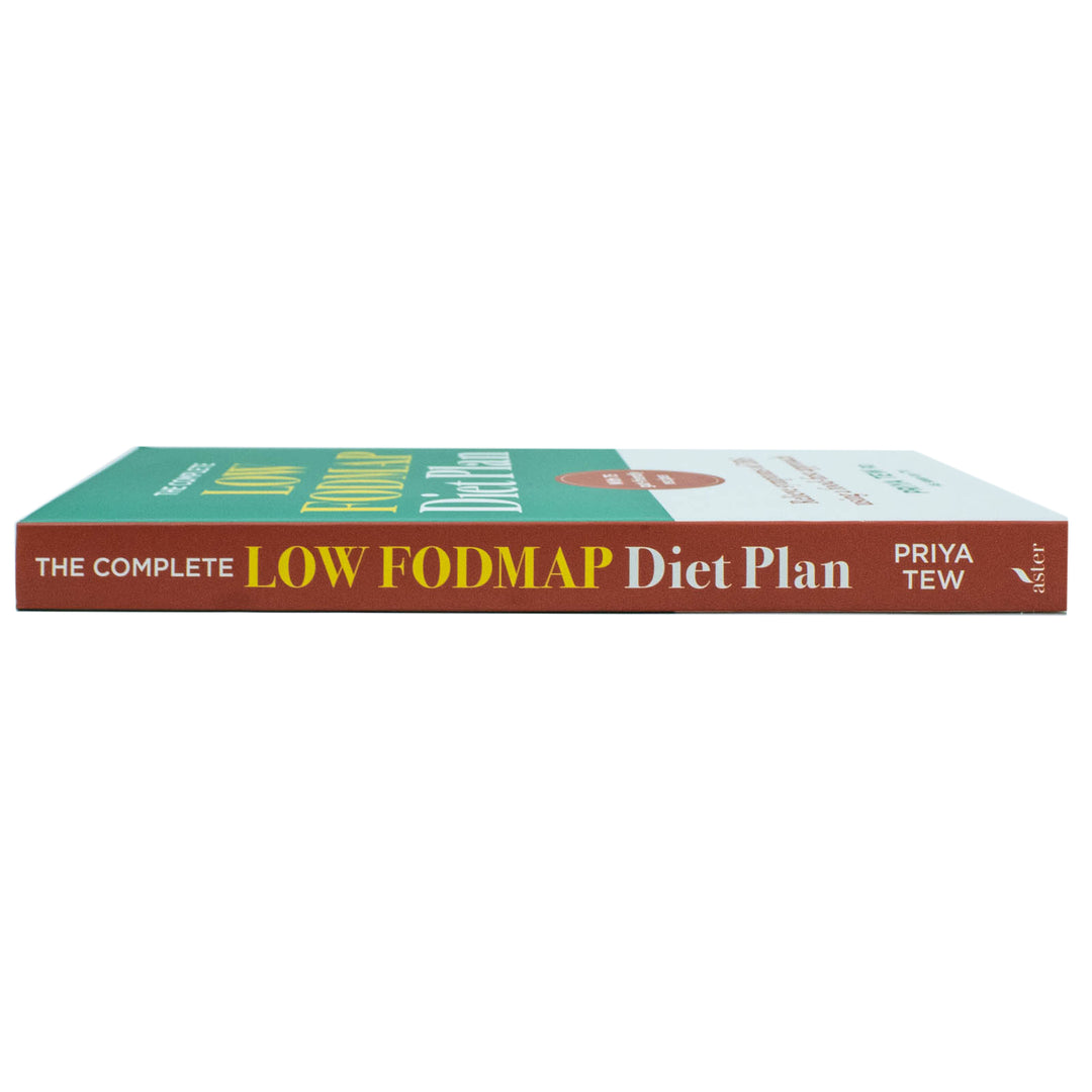 The Complete Low FODMAP Diet Plan Book : Relieve symptoms of IBS using a food-first approach by Priya Tew