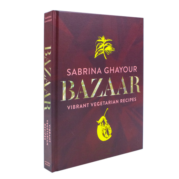 Bazaar: Vibrant Vegetarian and Plant-Based Recipes by Sabrina Ghayour | Delicious, Healthy, Sustainable Gourmet Cookbook for a Flavorful Lifestyle