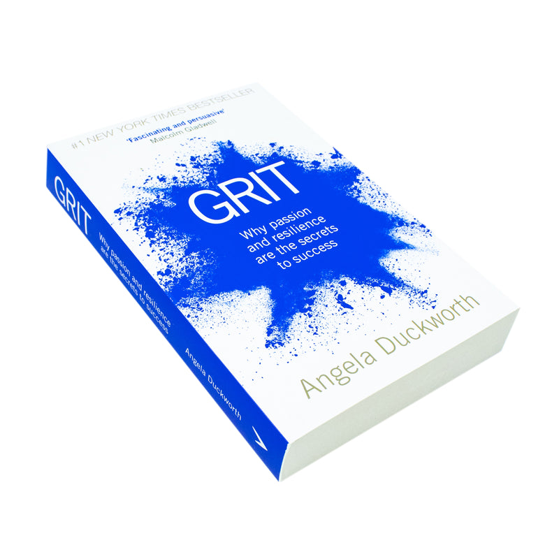 Grit: Why passion and resilience are the secrets to success By Angela Duckworth