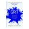 Grit: Why passion and resilience are the secrets to success By Angela Duckworth