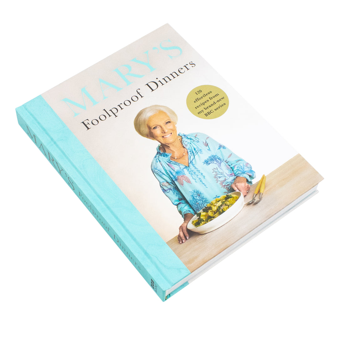 Mary's Foolproof Dinners: 120 effortless recipes from my brand-new BBC series: The Sunday Times Bestseller Book (Hardcover)