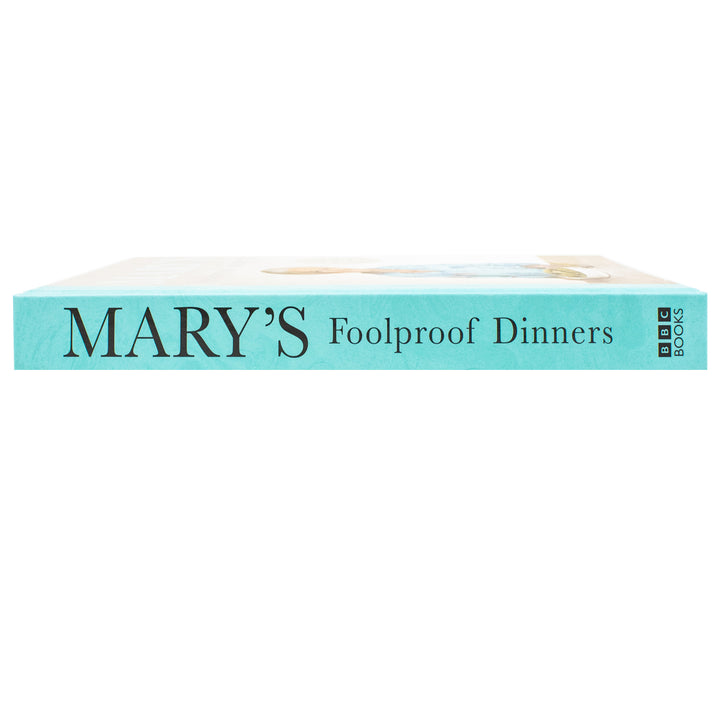 Mary's Foolproof Dinners: 120 effortless recipes from my brand-new BBC series: The Sunday Times Bestseller Book (Hardcover)