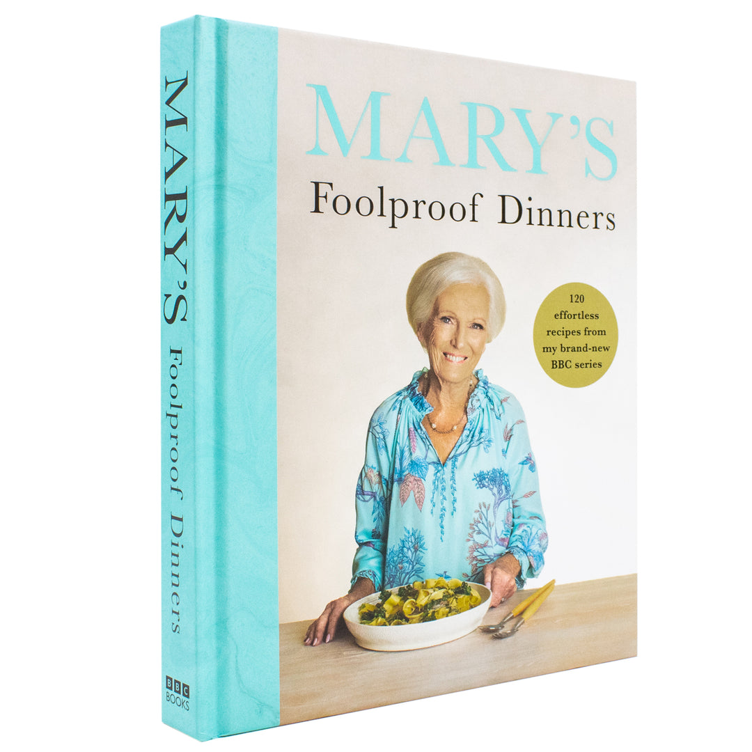 Mary's Foolproof Dinners: 120 effortless recipes from my brand-new BBC series: The Sunday Times Bestseller Book (Hardcover)