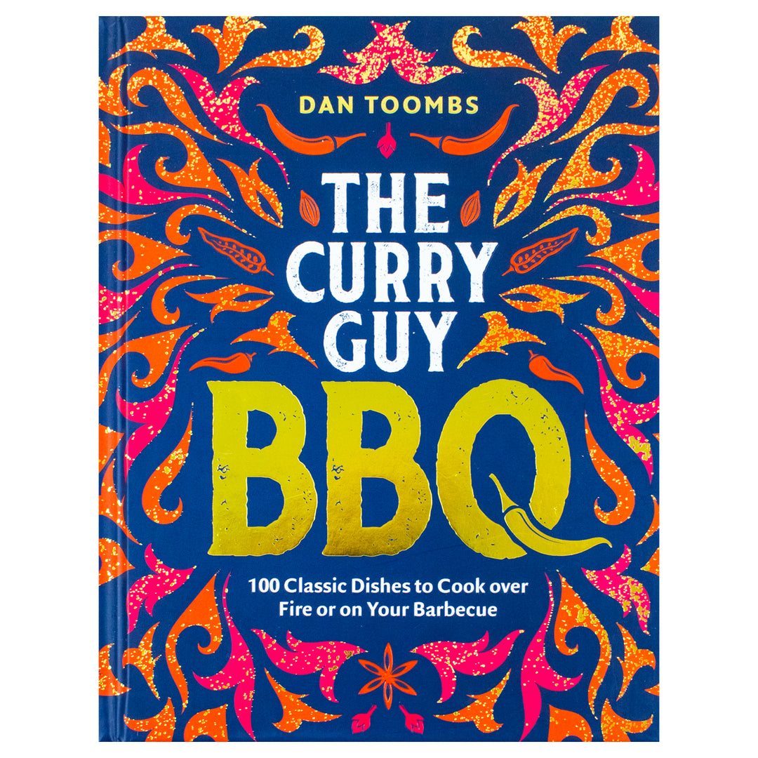 Curry Guy BBQ Book: 100 Classic Dishes to Cook Over Fire or Barbecue – Best BBQ Recipes, Grilling, Indian Flavors, Outdoor Cooking & Smoky Meals
