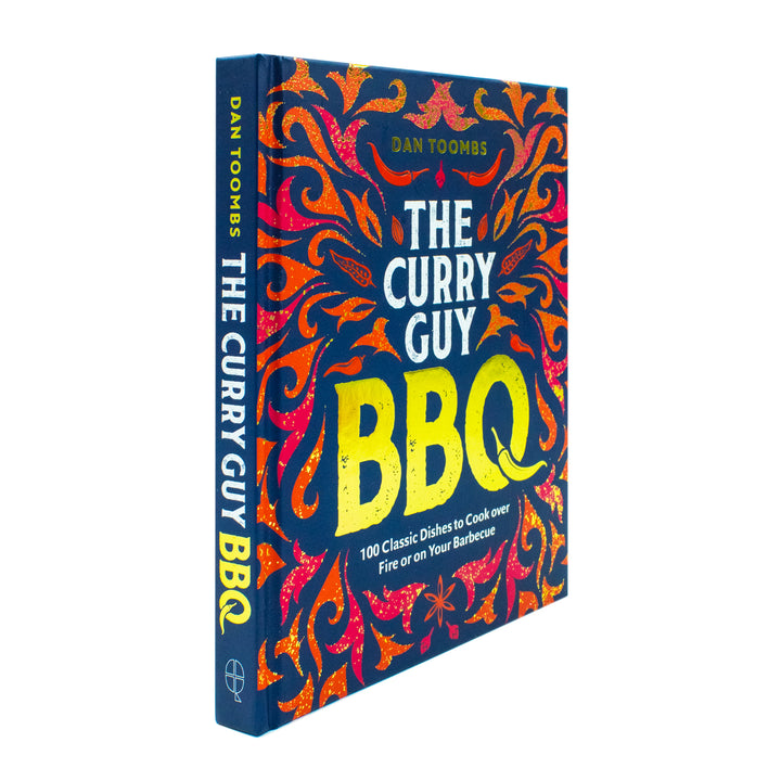 Curry Guy BBQ Book: 100 Classic Dishes to Cook Over Fire or Barbecue – Best BBQ Recipes, Grilling, Indian Flavors, Outdoor Cooking & Smoky Meals