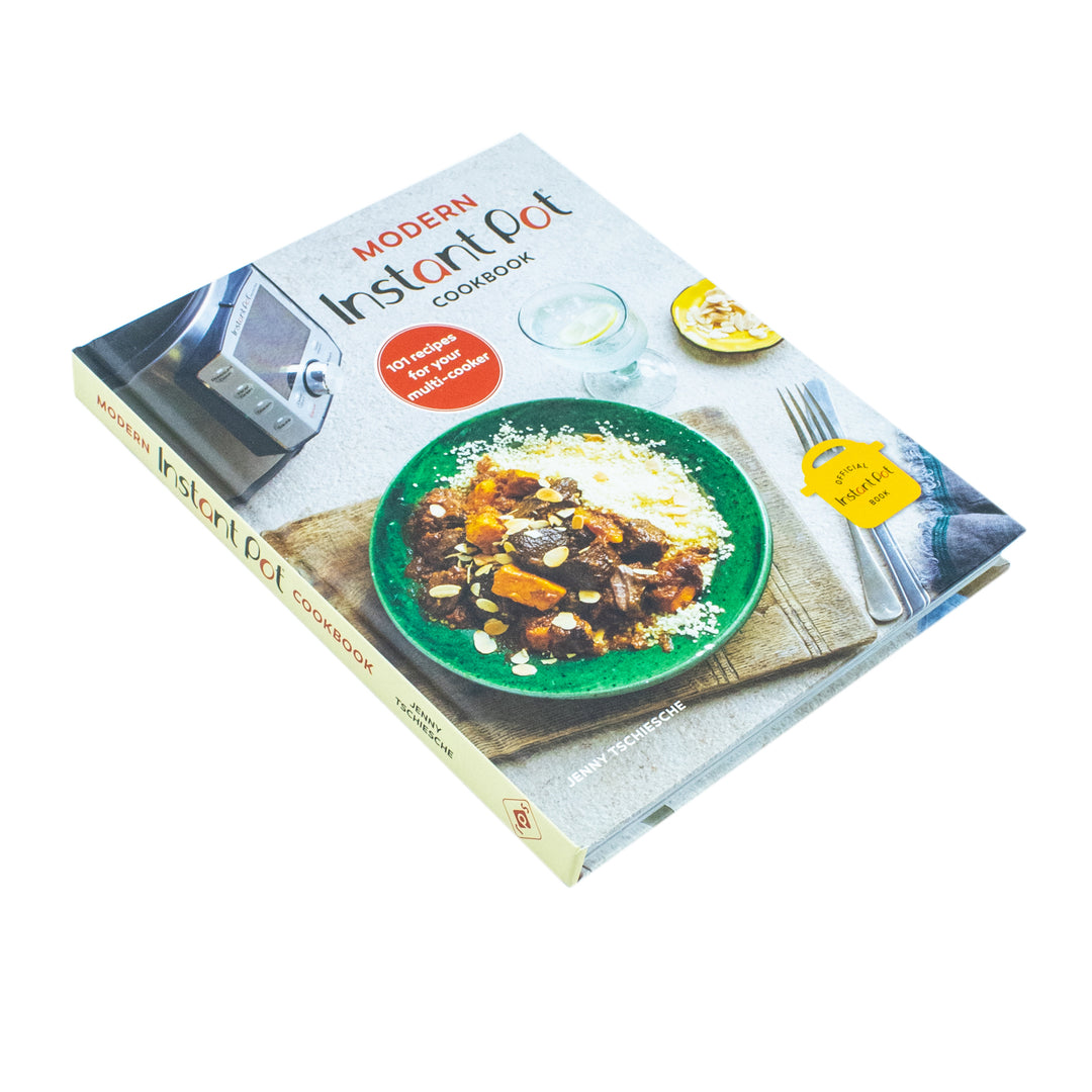 Modern Instant Pot Cookbook  101 recipes for your multi-cooker By Jenny Tschiesche