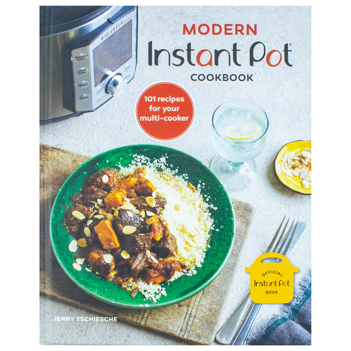 Modern Instant Pot Cookbook  101 recipes for your multi-cooker By Jenny Tschiesche