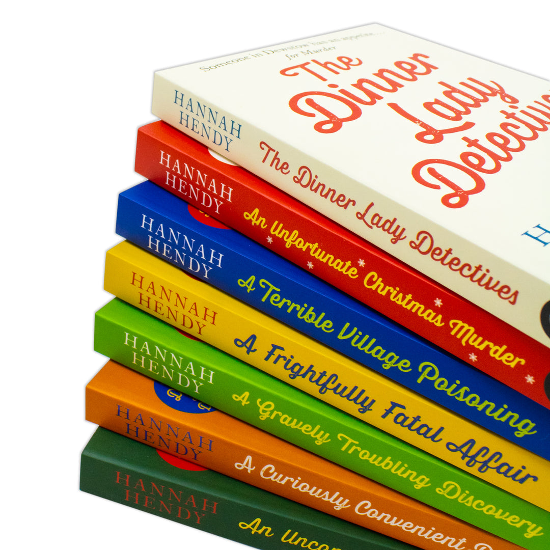 The Dinner Lady Detectives Series 7 Books Collection Set By Hannah Hendy (The Dinner Lady Detectives,An Unfortunate Christmas Murder,A Terrible Village Poisoning,Curiously Convenient Demise & More)