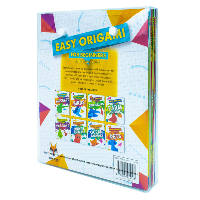 Step By Step Guide To Easy Origami For Beginners 8 Books Set Collection (Aircraft, Birds, Dinosaurs, Farm Animals, Holidays, Jungle Animals, Ocean Animals, Pets)