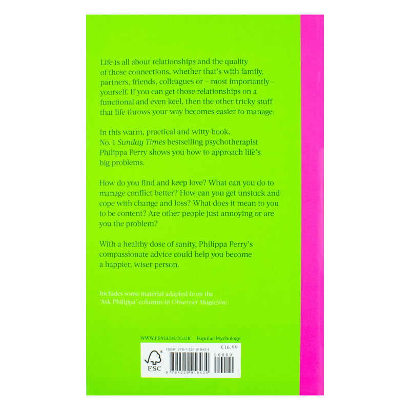 The Sunday Times Bestseller, The Book You Want Everyone You Love To Read, A Self Help Guide for Personal Growth and Relationships By Philippa Perry