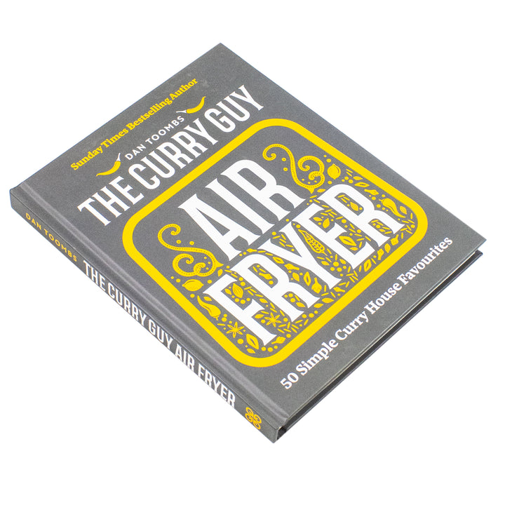 Curry Guy Air Fryer: 50 Simple Curry Favourites – Easy Air Fryer Curry Recipes Cookbook by Dan Toombs