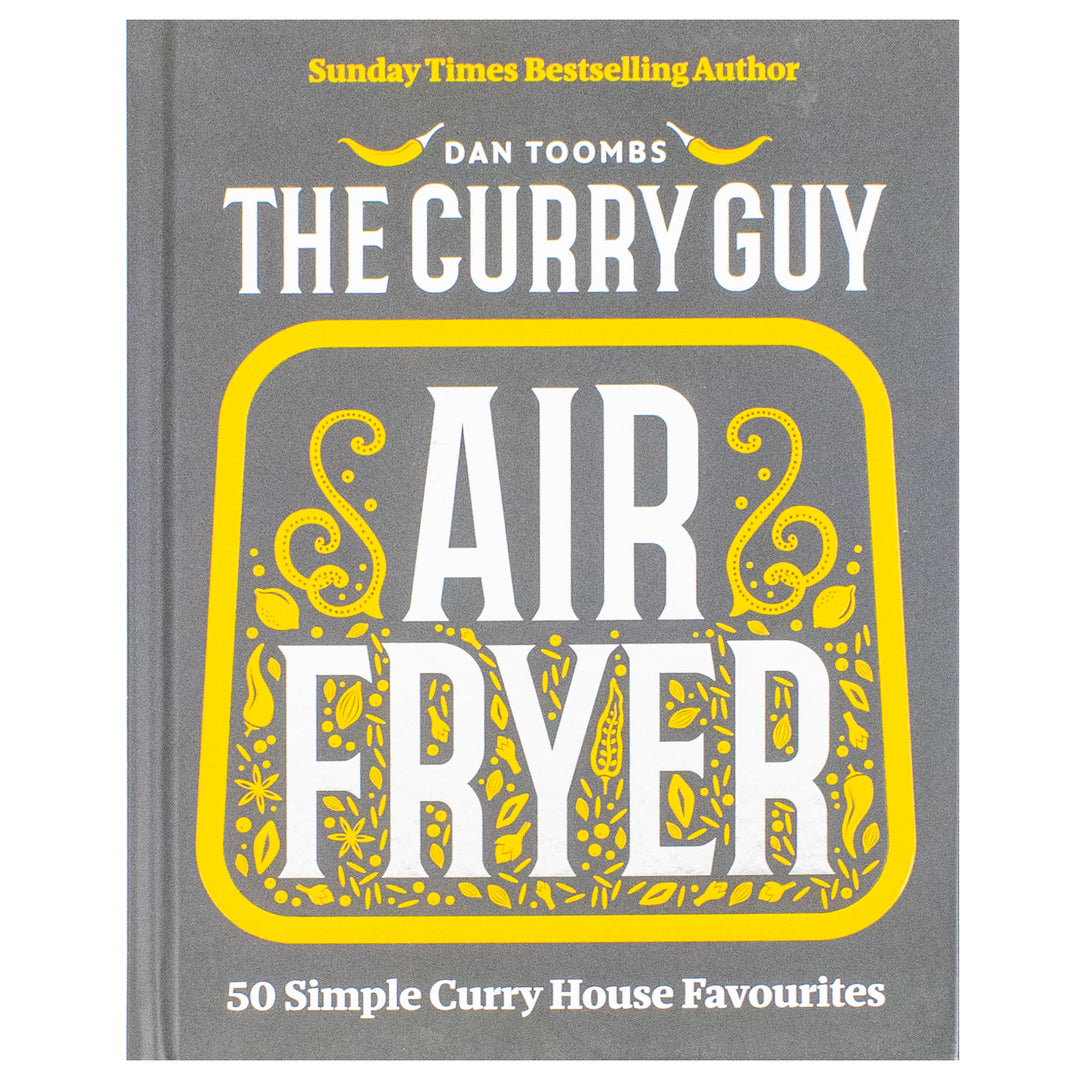 Curry Guy Air Fryer: 50 Simple Curry Favourites – Easy Air Fryer Curry Recipes Cookbook by Dan Toombs