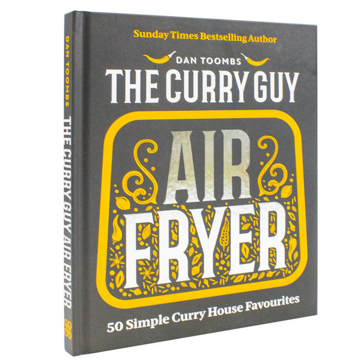 Curry Guy Air Fryer: 50 Simple Curry Favourites – Easy Air Fryer Curry Recipes Cookbook by Dan Toombs