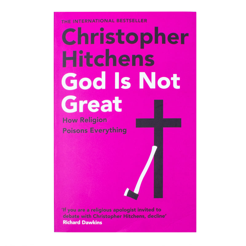 God Is Not Great: How Religion Poisons Everything – A Powerful Book on Religion, Philosophy, Atheism & Society by Christopher Hitchens