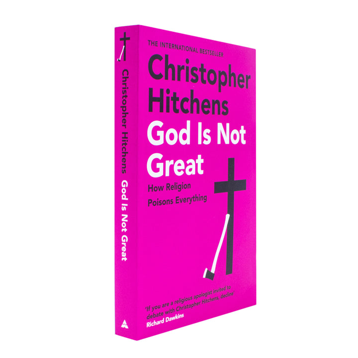 God Is Not Great: How Religion Poisons Everything – A Powerful Book on Religion, Philosophy, Atheism & Society by Christopher Hitchens