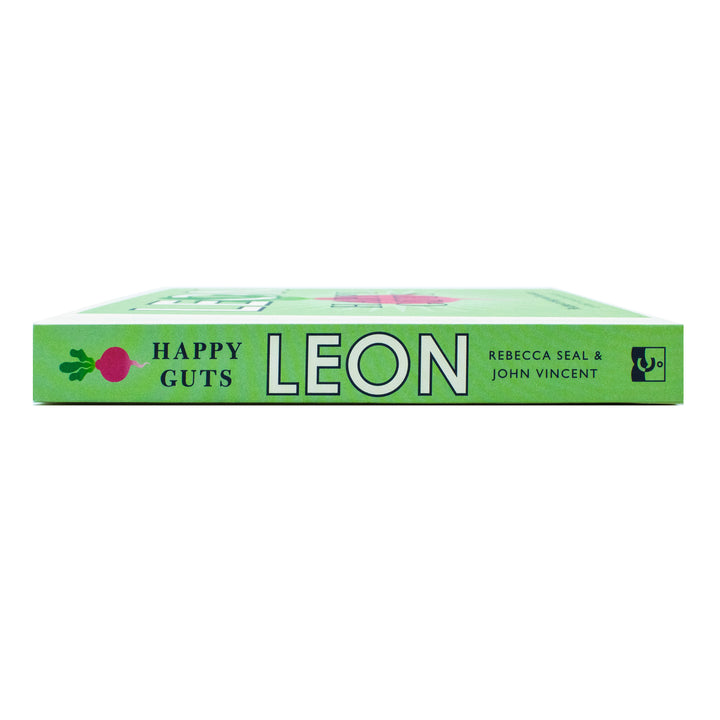Happy Leons: Leon Happy Guts Book by Rebecca Seal & John Vincent | Healthy Recipes for Gut Health, Wellness, Nutrition & Delicious Home Cooking