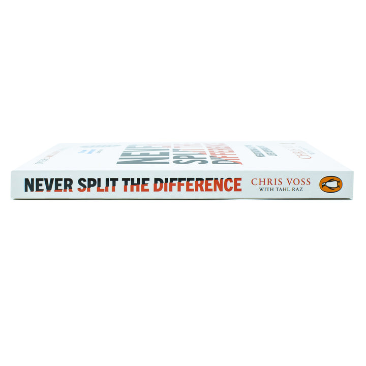Never Split the Difference Book: Negotiating as if Your Life Depended on It By Chris Voss