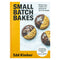 Small Batch Bakes: Baking cakes, cookies, bars and buns for one to six people (Edd Kimber Baking Titles)