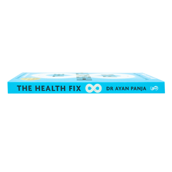 The Health Fix: Transform your Health in 8 Weeks By Dr Ayan Panja
