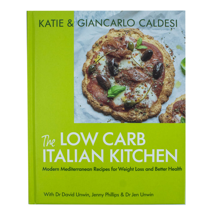 The Low Carb Italian Kitchen Book by Katie & Giancarlo Caldesi | Healthy Mediterranean Recipes, Weight Loss, Low Carb Cooking & Better Nutrition