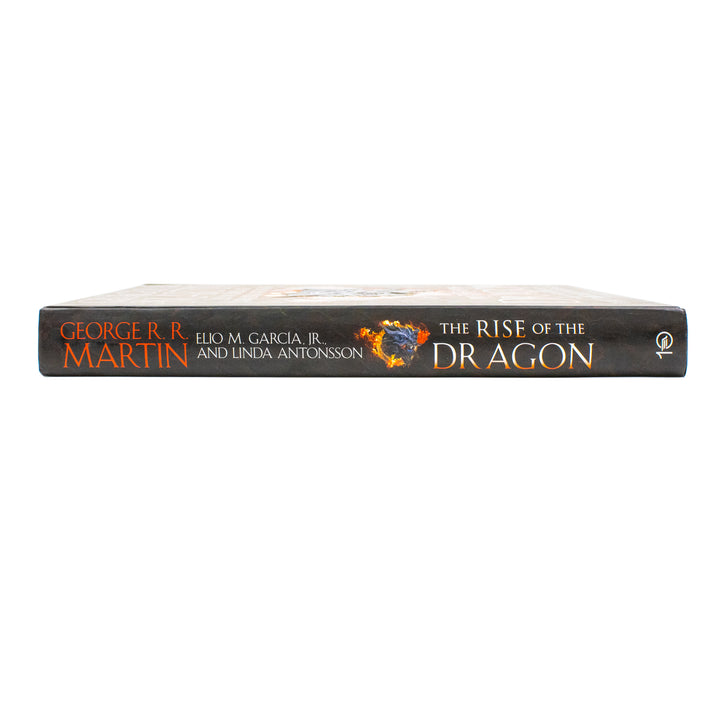 The Rise Of The Dragon An Illustrated History Of The Targaryen Dynasty Volume One Book By George R. R. Martin | Hardcover