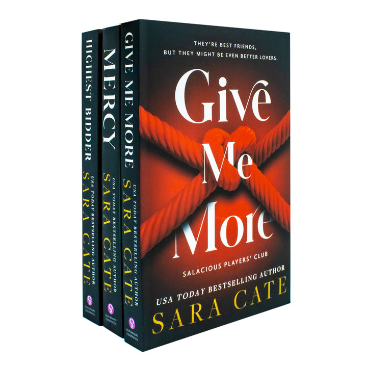 Salacious Players Club Series 3 Book Set by Sara Cate – Give Me More, Mercy, Highest Bidder – Adult Romance, Passion, Contemporary Fiction Collection