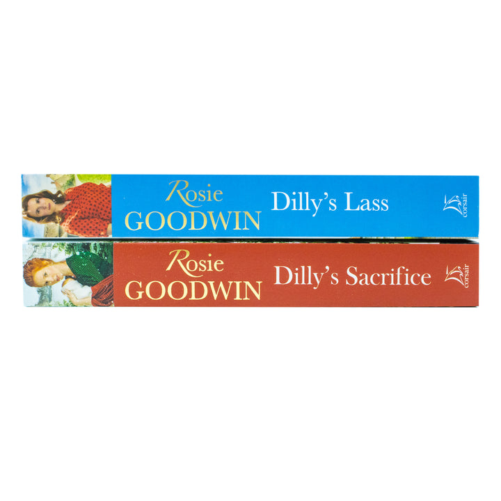 Dilly's Lass and Dilly's Sacrifice by Rosie Goodwin, A 2 Book Set of Engaging Historical Fiction for Young Readers Aged 12+