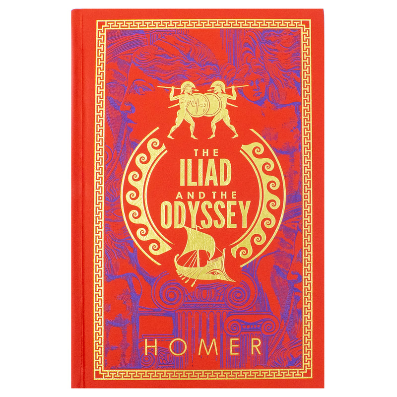 The Iliad and The Odyssey- Homer’s Epic Masterpieces (Leatherbound)