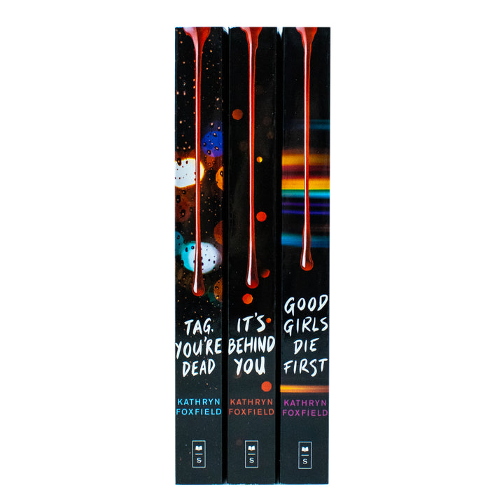 Kathryn Foxfield Collection 3 Books Box Set (It's Behind You, Good Girls Die First & Tag, You're Dead)