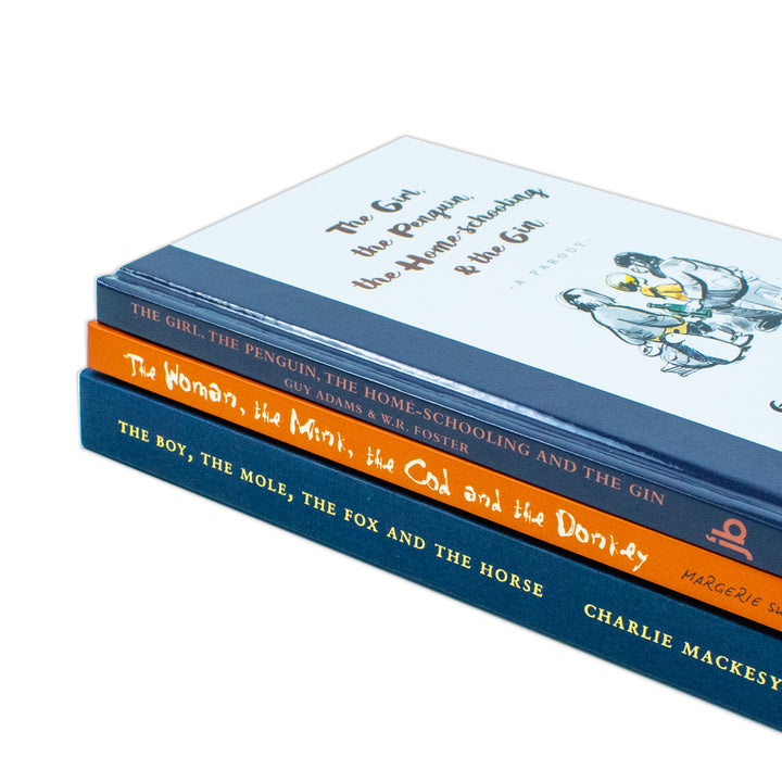 The Girl the Penguin the Home-Schooling and the Gin, The Woman the Mink the Cod and the Donkey & The Boy The Mole The Fox and The Horse 3 Books Collection Set
