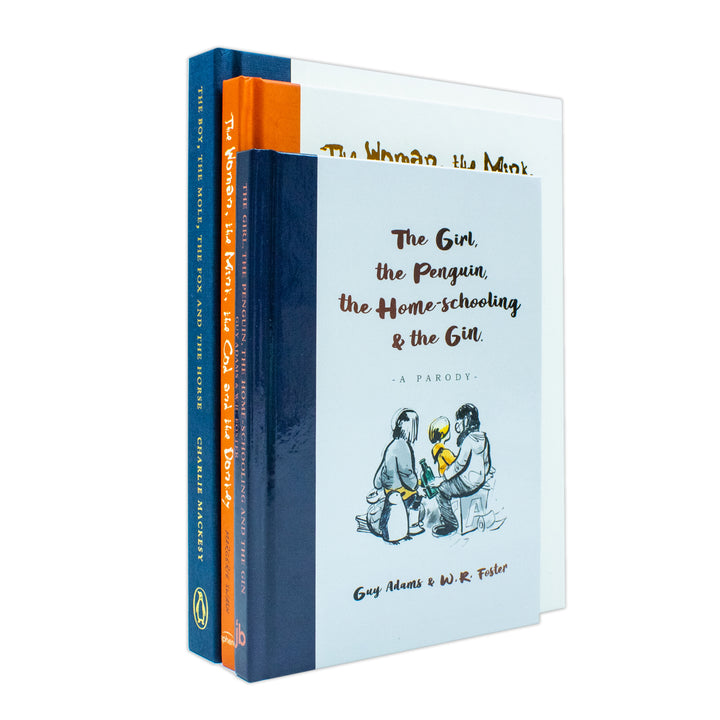The Girl the Penguin the Home-Schooling and the Gin, The Woman the Mink the Cod and the Donkey & The Boy The Mole The Fox and The Horse 3 Books Collection Set