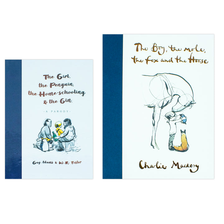 The Boy The Mole The Fox and The Horse By Charlie Mackesy & The Girl the Penguin the Home-Schooling and the Gin By Guy Adams 2 Books Collection Set