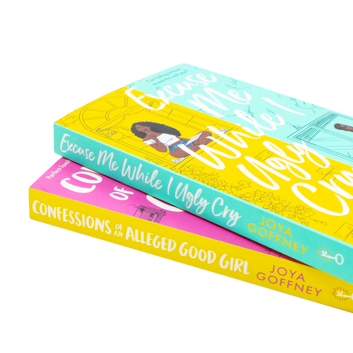 Joya Goffney Collection 2 Books Set (Excuse Me While I Ugly Cry, Confessions of an Alleged Good Girl)