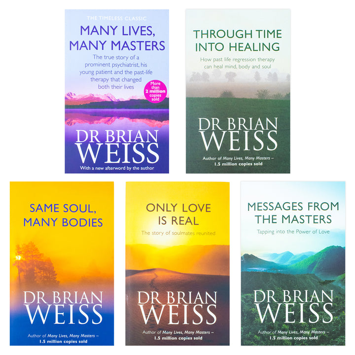 Dr. Brian Weiss Collection, 5 Books Set of Healing and Mastery - Messages From The Masters, Through Time Into Healing