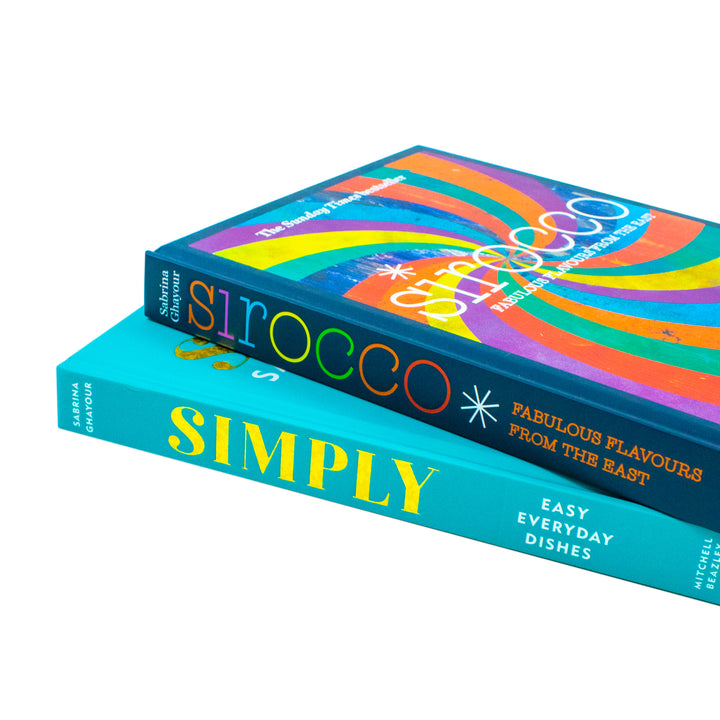 Sirocco Fabulous Flavours from the East & Simply Easy everyday dishes By Sabrina Ghayour 2 Books Collection Set