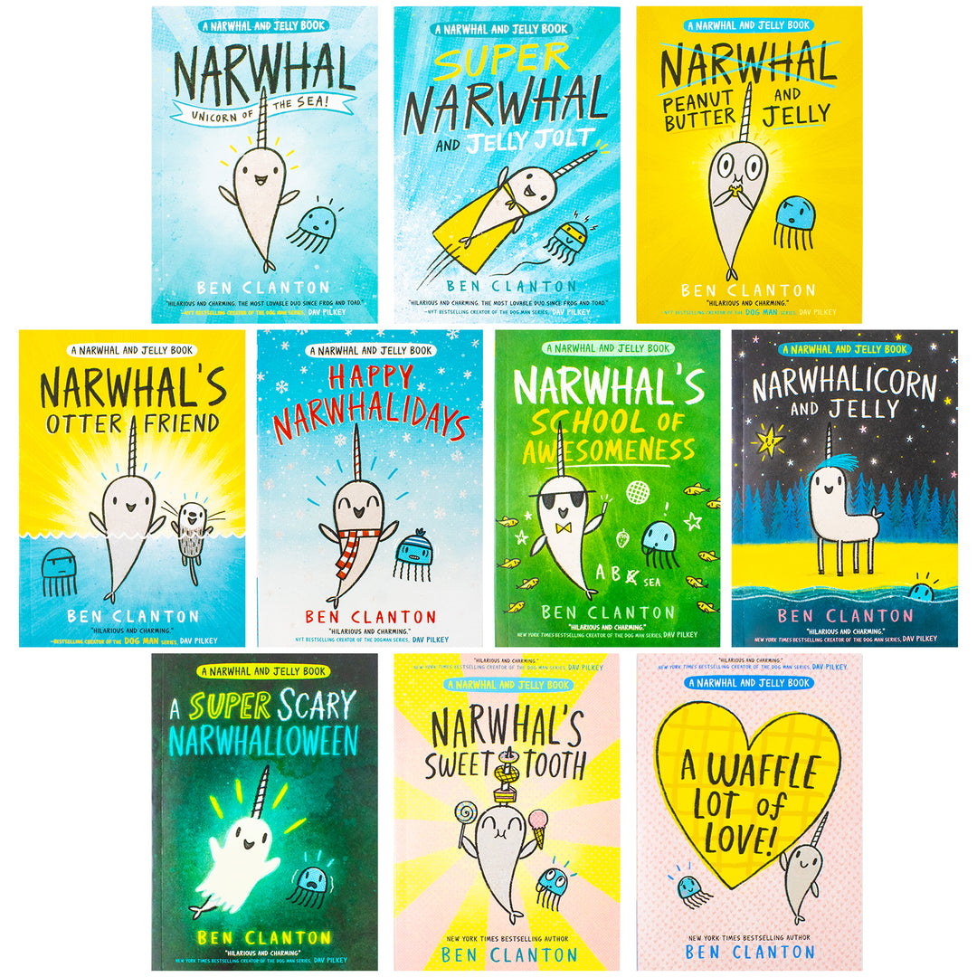 Narwhal and Jelly Series 1-10 Books Collection Set by Ben Clanton (A Waffle Lot of Love, Narwhal's Sweet Tooth, A Super Scary Narwhalloween, Narwhalicorn And Jelly and More)