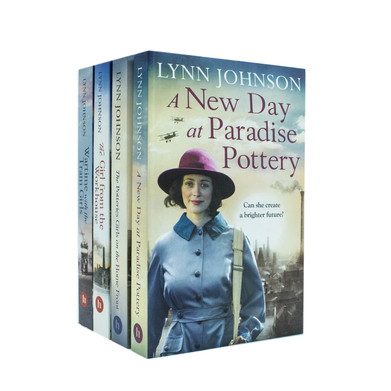 The Potteries Girls Collection 4 Books Set By Lynn Johnson (The Girl from the Workhouse, Wartime with the Tram Girls, The Potteries Girls on the Home Front & A New Day at Paradise Pottery)