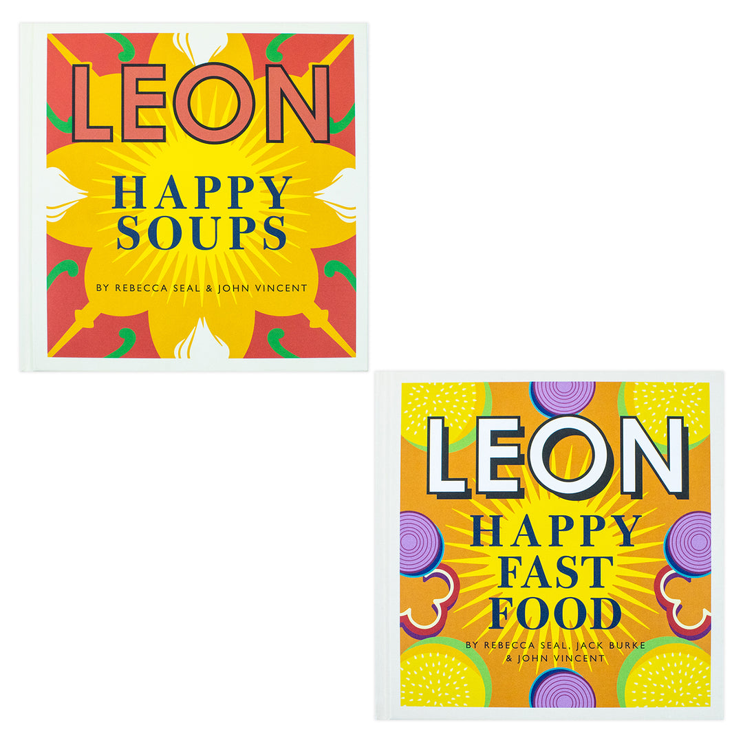 Happy Leons Collection 2 Books Set By Rebecca Seal, John Vincent, Jack Burke (Leon Happy Fast Food & Leon Happy Soups)