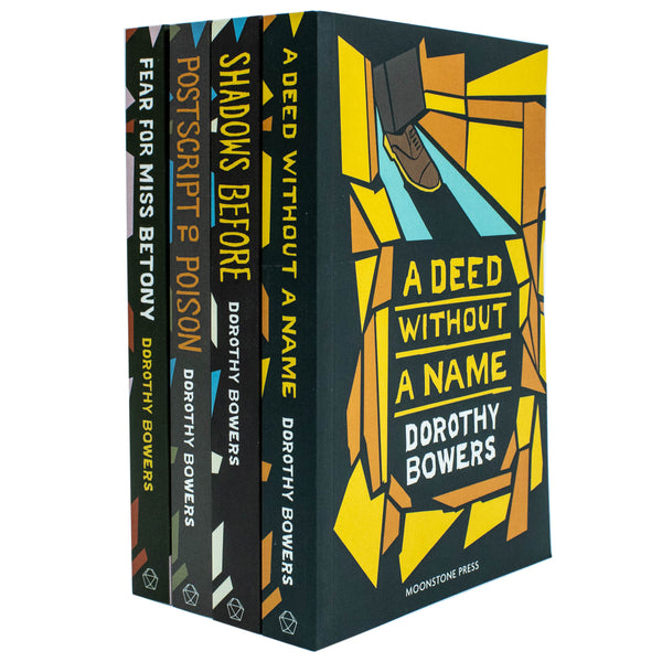 Dorothy Bowers Collection 4 Books Set (Shadows Before, Postscript to Poison, Fear for Miss Betony, A Deed Without A Name)