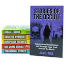 Jamie King Collection 6 Books Set (Paranormal Stories, True Crime Stories, Unsolved Mysteries, Stories of the Occult, Urban Legends, Conspiracy Theories)